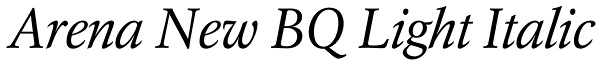 Arena New BQ Light Italic Font