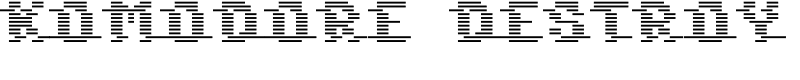 Komodore Destroy Font