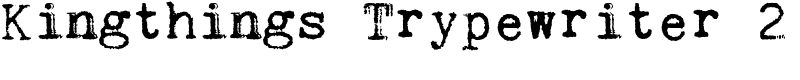 Kingthings Trypewriter 2 Font