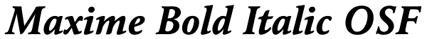 Maxime Bold Italic OSF Font