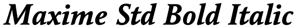 Maxime Std Bold Italic Font