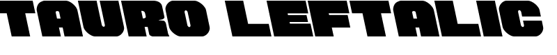Tauro Leftalic Font