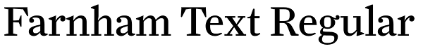 Farnham Text Regular Font