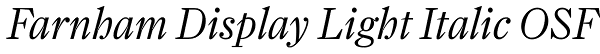 Farnham Display Light Italic OSF Font