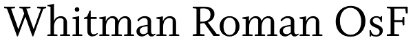 Whitman Roman OsF Font