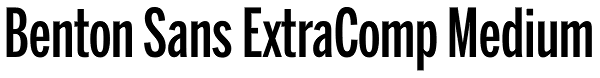 Benton Sans ExtraComp Medium Font