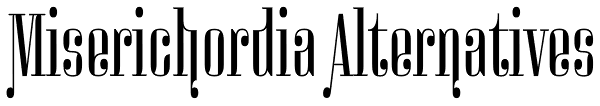 Miserichordia Alternatives Font