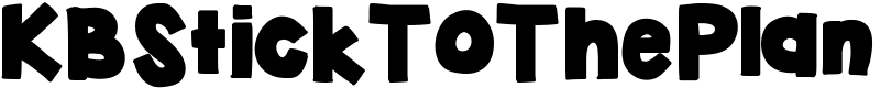 KBStickToThePlan Font