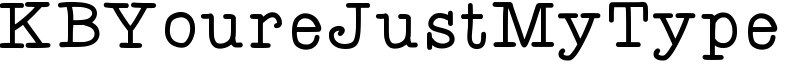 KBYoureJustMyType Font