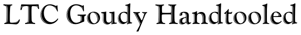 LTC Goudy Handtooled Font