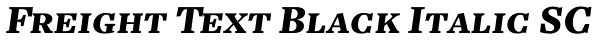 Freight Text Black Italic SC Font
