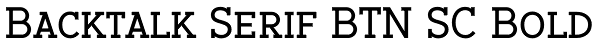 Backtalk Serif BTN SC Bold Font