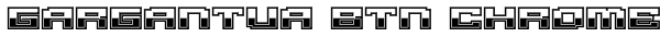 Gargantua BTN Chrome Font