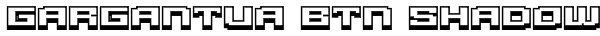 Gargantua BTN Shadow Font