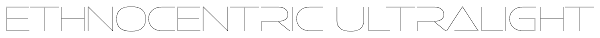 Ethnocentric UltraLight Font