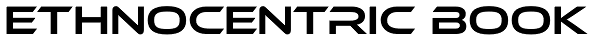 Ethnocentric Book Font