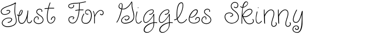 Just For Giggles Skinny Font