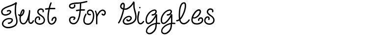 Just For Giggles Font