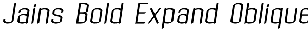 Jains Bold Expand Oblique Font