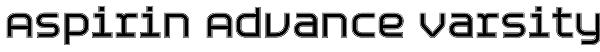 Aspirin Advance Varsity Font