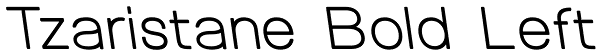 Tzaristane Bold Left Font