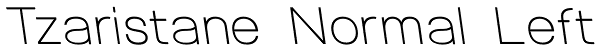 Tzaristane Normal Left Font