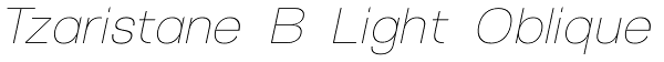 Tzaristane B Light Oblique Font