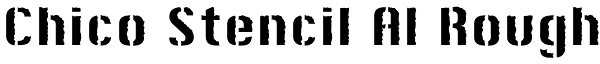 Chico Stencil AI Rough Font