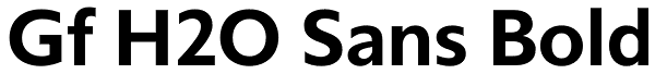 Gf H2O Sans Bold Font