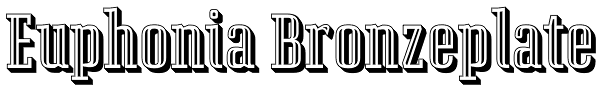 Euphonia Bronzeplate Font