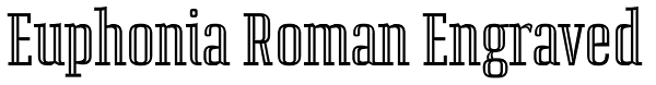 Euphonia Roman Engraved Font