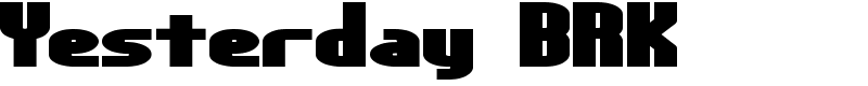 Yesterday BRK Font