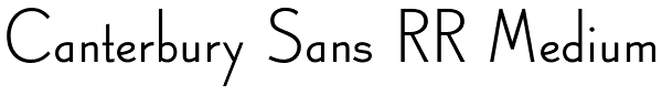 Canterbury Sans RR Medium Font