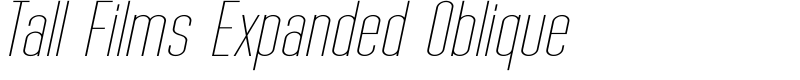 Tall Films Expanded Oblique Font