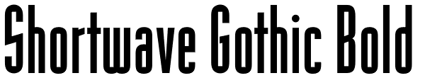 Shortwave Gothic Bold Font
