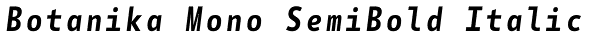 Botanika Mono SemiBold Italic Font