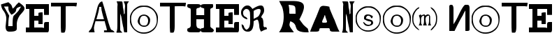 Yet Another Ransom Note Font