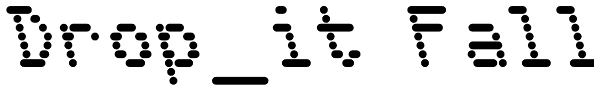 Drop_it Fall Font