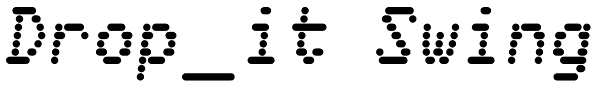 Drop_it Swing Font