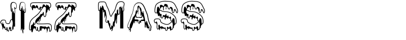 Jizz Mass Font