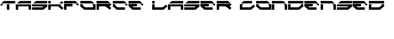 Taskforce Laser Condensed Font