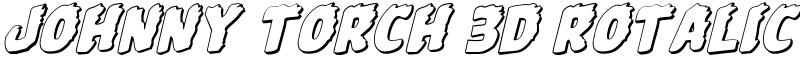 Johnny Torch 3D Rotalic Font
