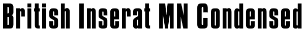 British Inserat MN Condensed Font