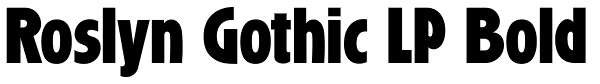 Roslyn Gothic LP Bold Font
