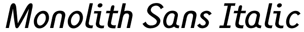 Monolith Sans Italic Font