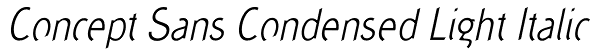 Concept Sans Condensed Light Italic Font
