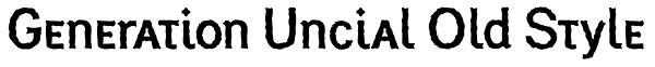 Generation Uncial Old Style Font