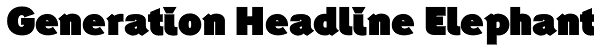 Generation Headline Elephant Font
