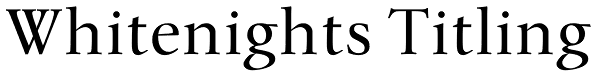 Whitenights Titling Font