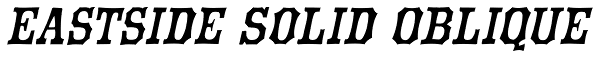 Eastside Solid Oblique Font